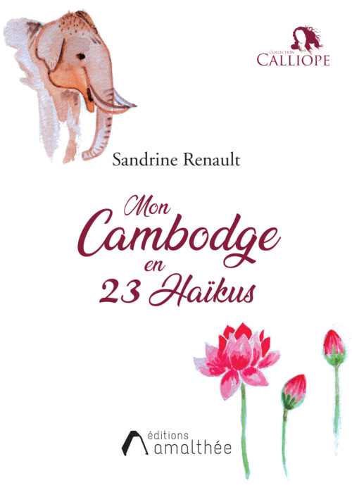 Mon Cambodge en 23 Haïkus