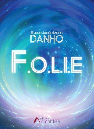 F.O.L.I.E