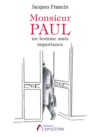 Monsieur Paul, un homme sans importance