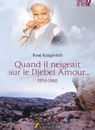 Quand il neigeait sur le Djebel Amour