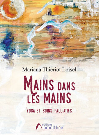 Mains dans les Mains, Yoga et Soins palliatifs