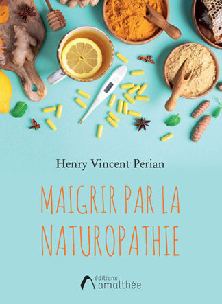 Maigrir par la naturopathie