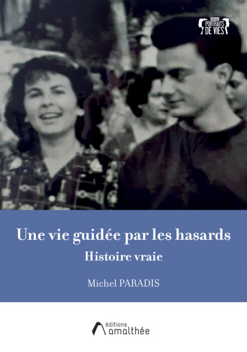 Une vie guidée par les hasards