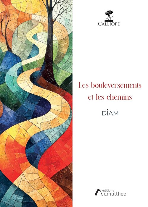 Les bouleversements et les chemins