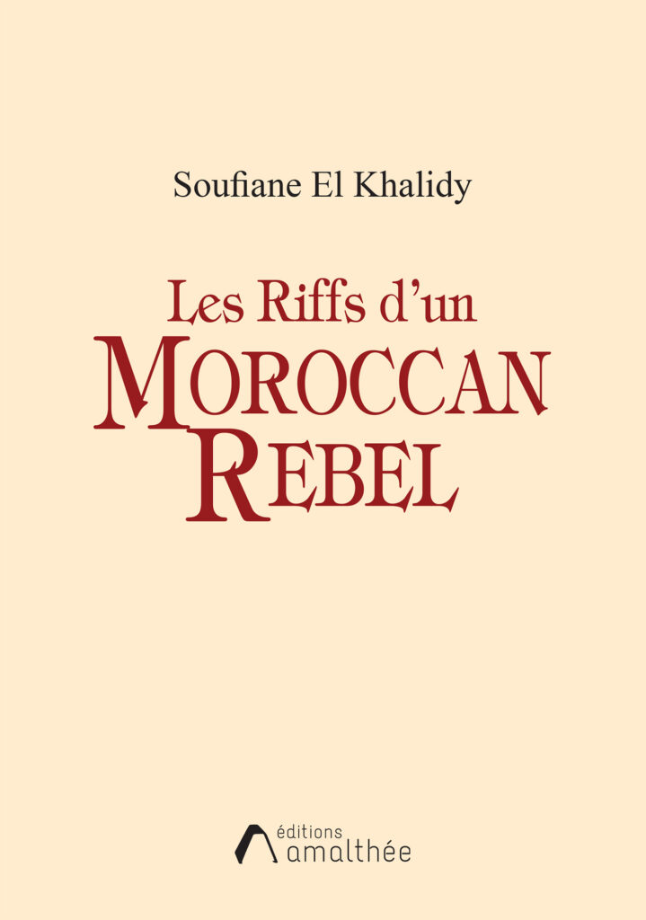 Les Riffs d’un Moroccan Rebel