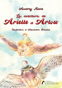 Les aventures de Arielle et Arlow d'Audrey Heine livre contes illustrés