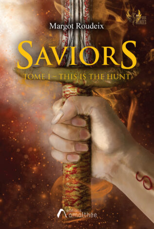 Saviors t.1 : this is the hunt De Margot Roudeix