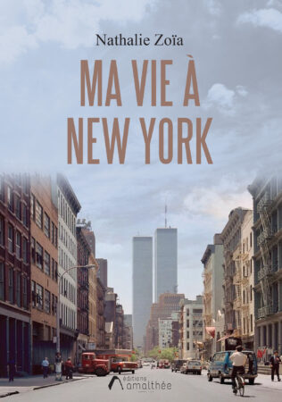 Ma vie à new york De Nathalie Zoïa