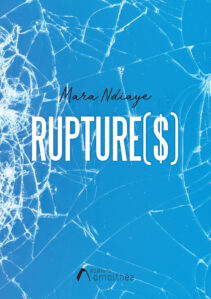Rupture($) de Mara Ndiaye