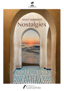 Nostalgies, recueil de poésie de Amel Yaddaden