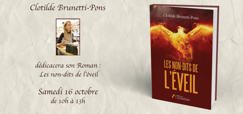 16/10/2021 – Dédicace Clotilde Brunetti-Pons / Les non-dits de l’éveil