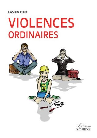 Violences ordinaires