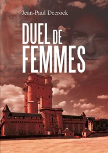 Duel de femmes - Les enquêtes de Noël Declercq et Félix Le Pendu