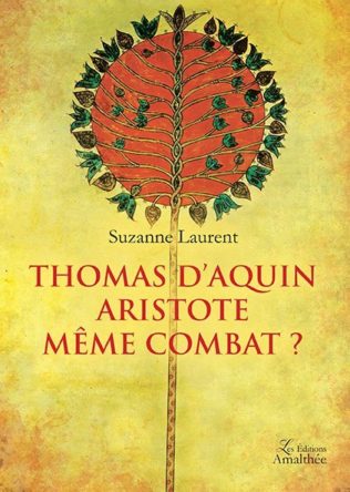 Thomas d'Aquin – Aristote même combat ?