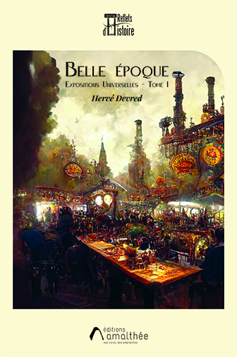 Belle Epoque Tome 1 – Expositions Universelles